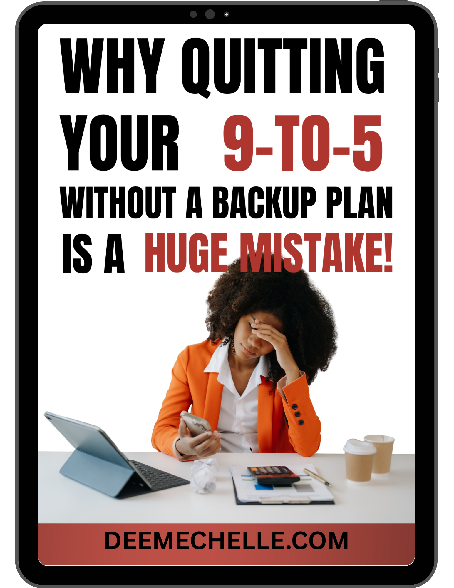 Person sitting at a desk with text about quitting a 9-to-5 job without a backup plan