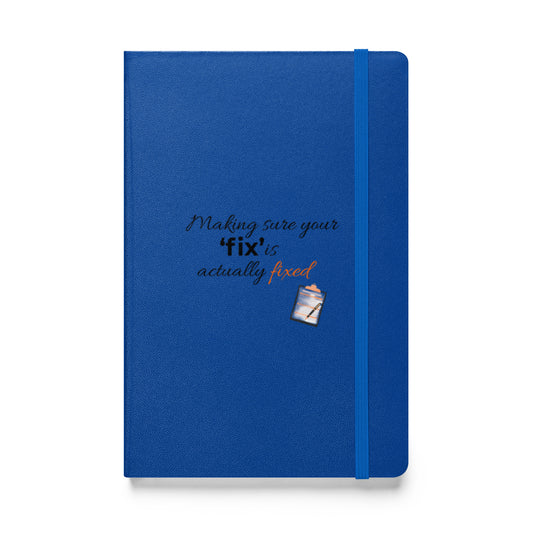 Blue hardcover Field Inspector notebook featuring the phrase “Making Sure Your ‘Fix’ Is Actually Fixed” displayed from the front cover.