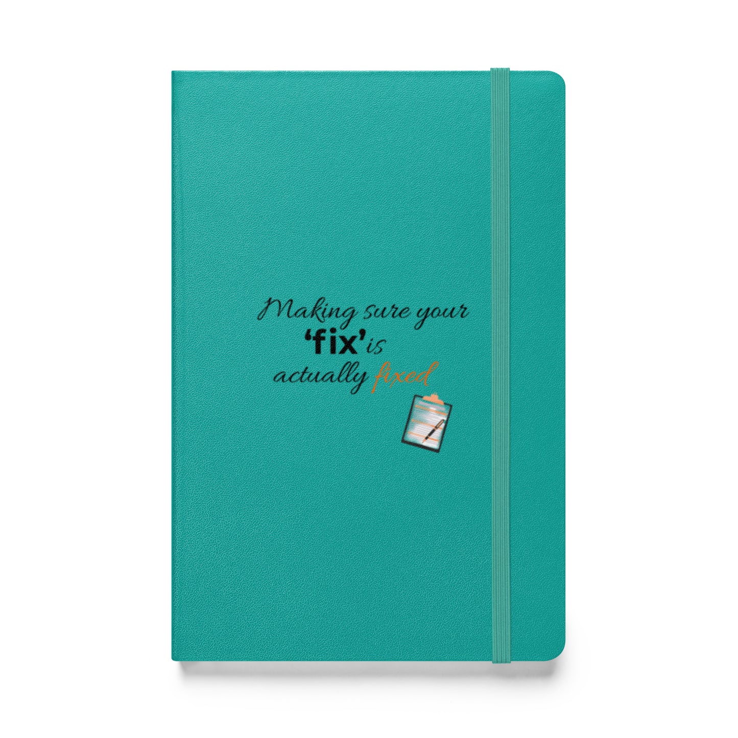 Turquoise hardcover Field Inspector notebook with the words “Making Sure Your ‘Fix’ Is Actually Fixed” shown on the front cover.
