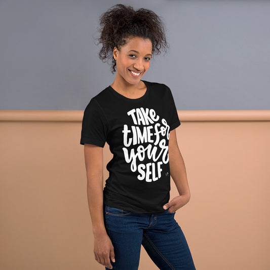 Person wearing Take Time For Yourself motivational unisex t-shirt – self-care apparel
