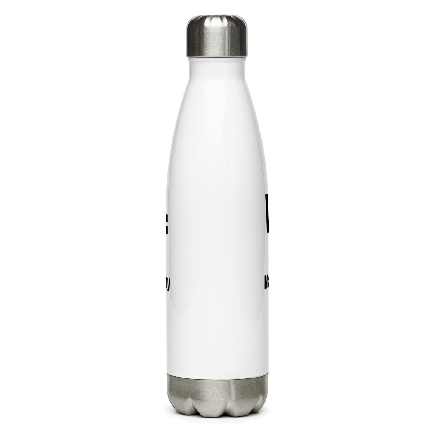 Rear view of Warning May Start Inspecting stainless steel water bottle