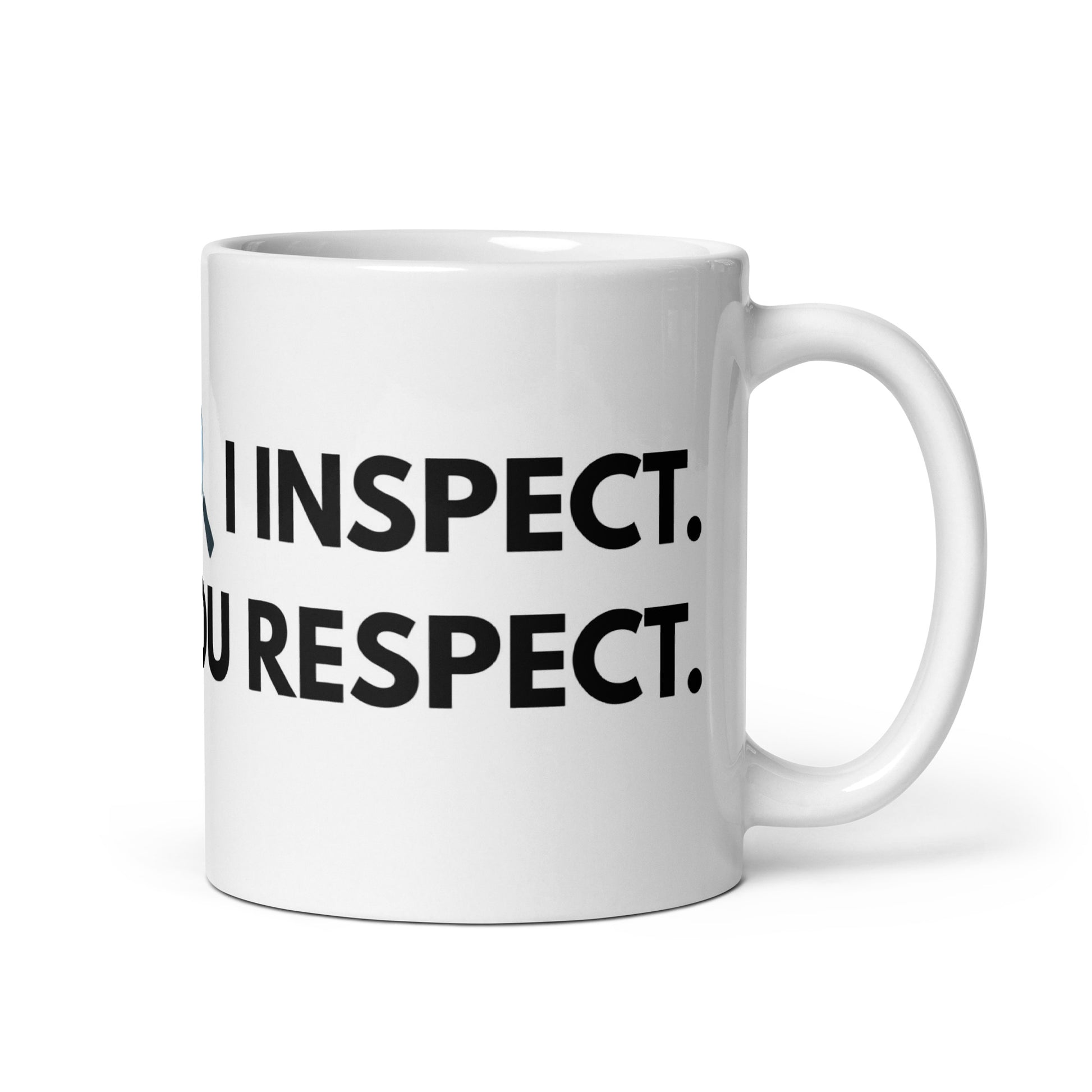 Side angle of white field inspector mug showing humorous inspection quote.